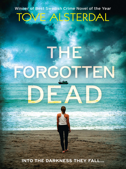 Title details for The Forgotten Dead by Tove Alsterdal - Available